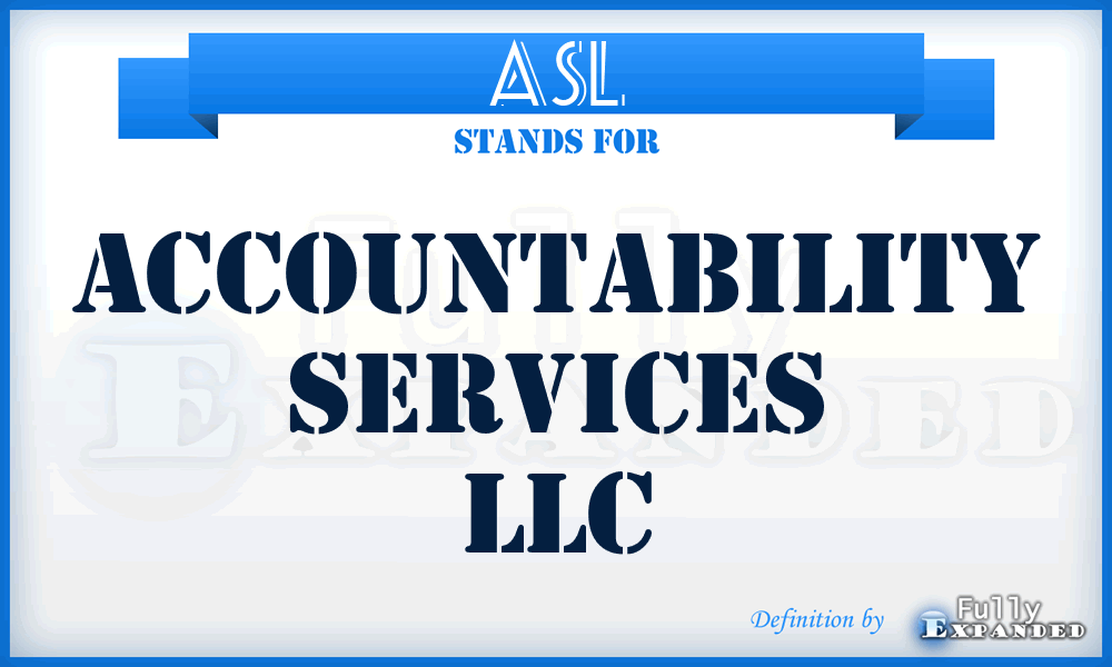 ASL - Accountability Services LLC