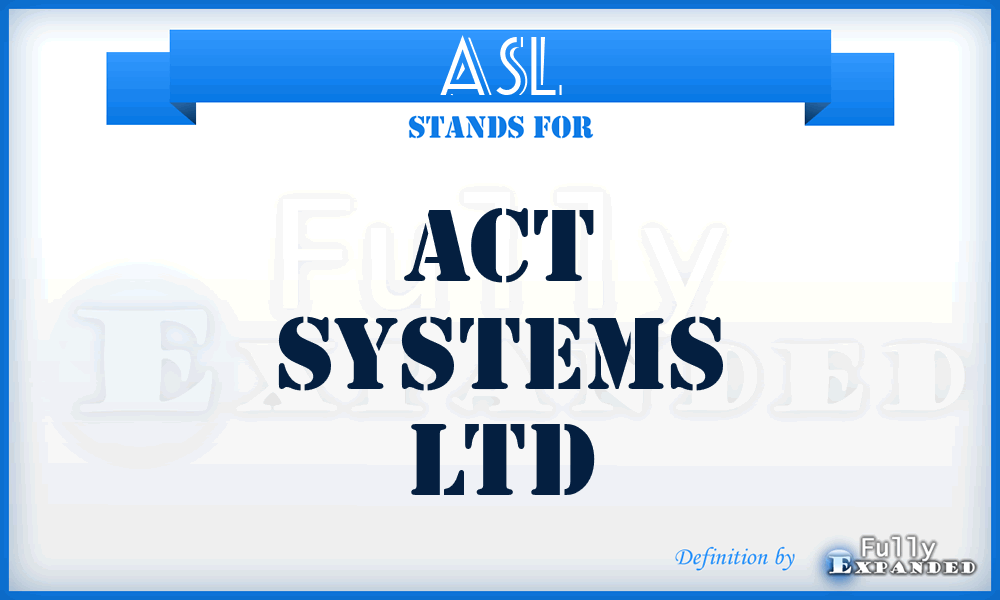 ASL - Act Systems Ltd