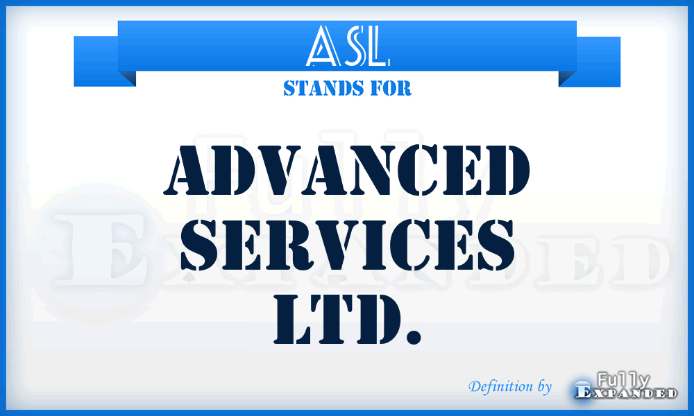 ASL - Advanced Services Ltd.