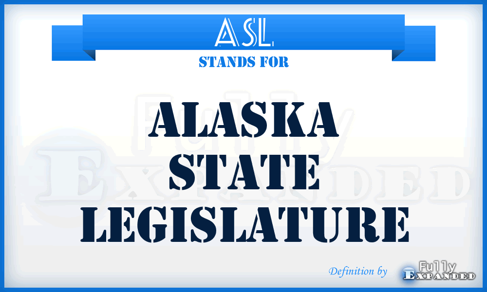 ASL - Alaska State Legislature