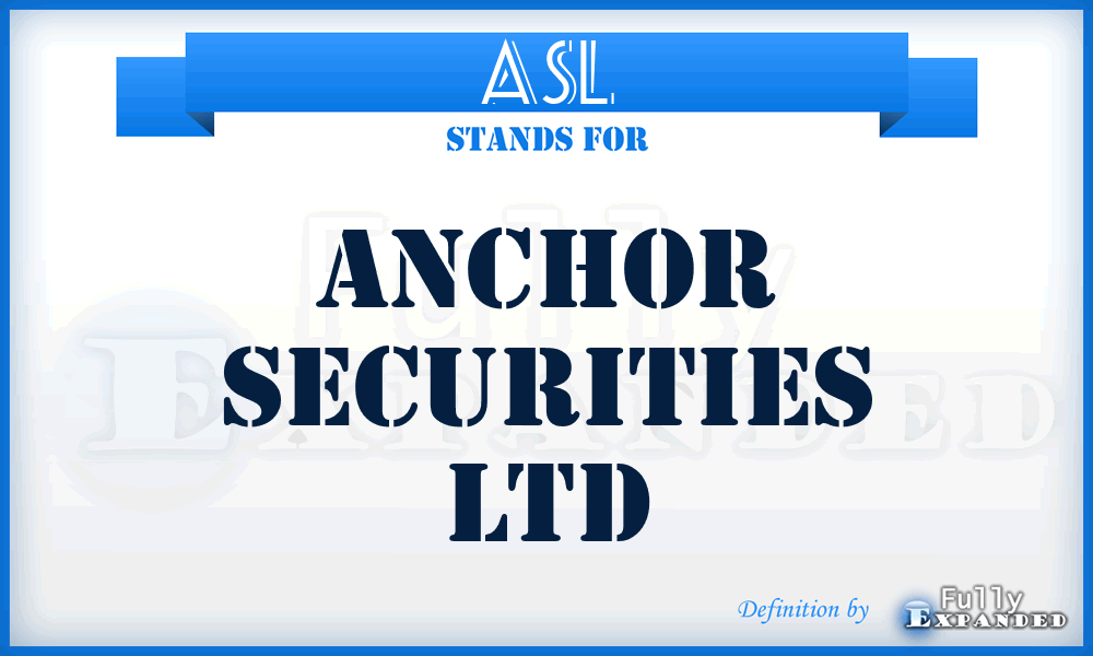 ASL - Anchor Securities Ltd