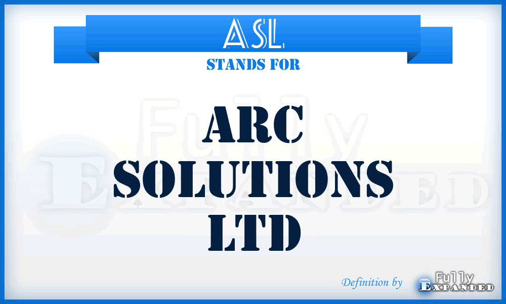 ASL - Arc Solutions Ltd