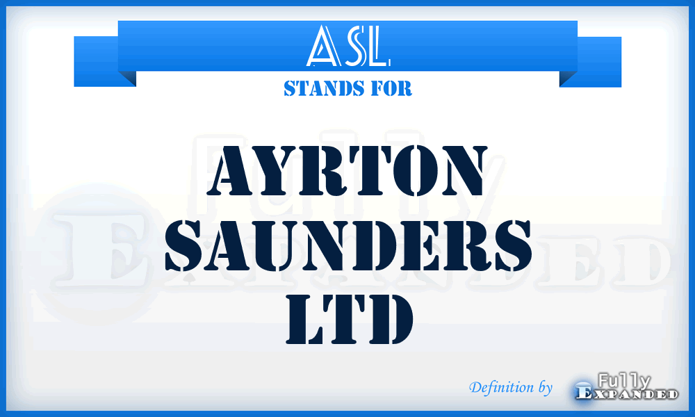 ASL - Ayrton Saunders Ltd