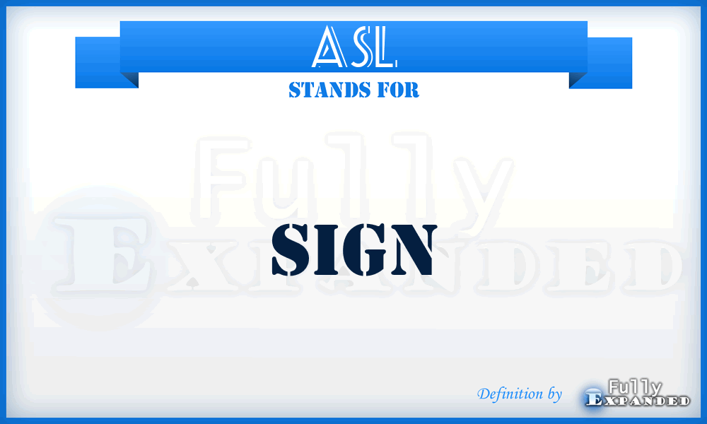 ASL - Sign