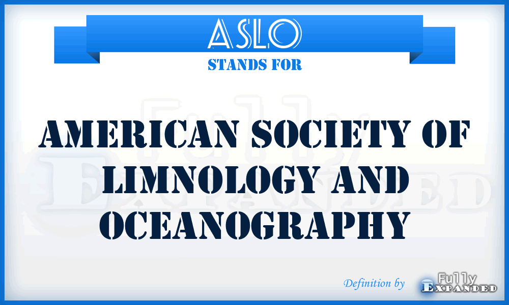ASLO - American Society of Limnology and Oceanography