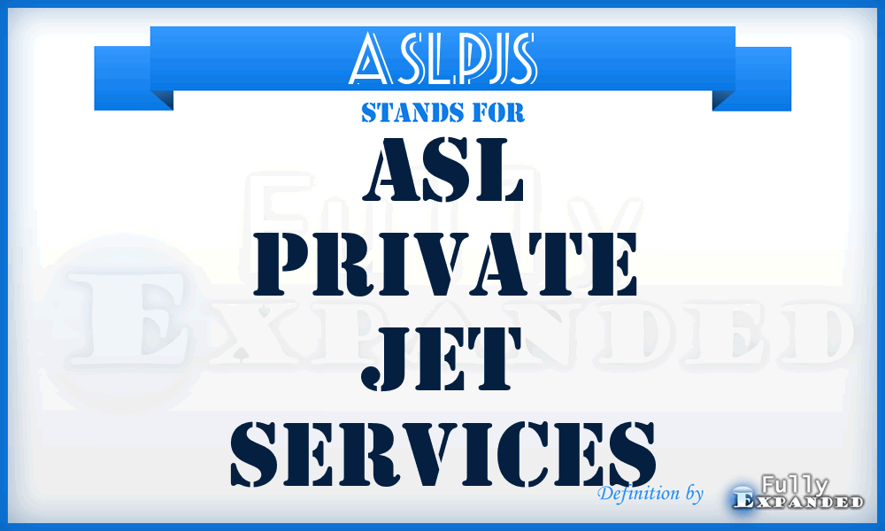 ASLPJS - ASL Private Jet Services
