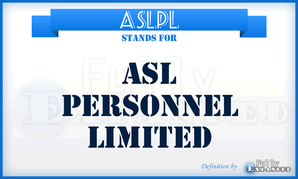 ASLPL - ASL Personnel Limited