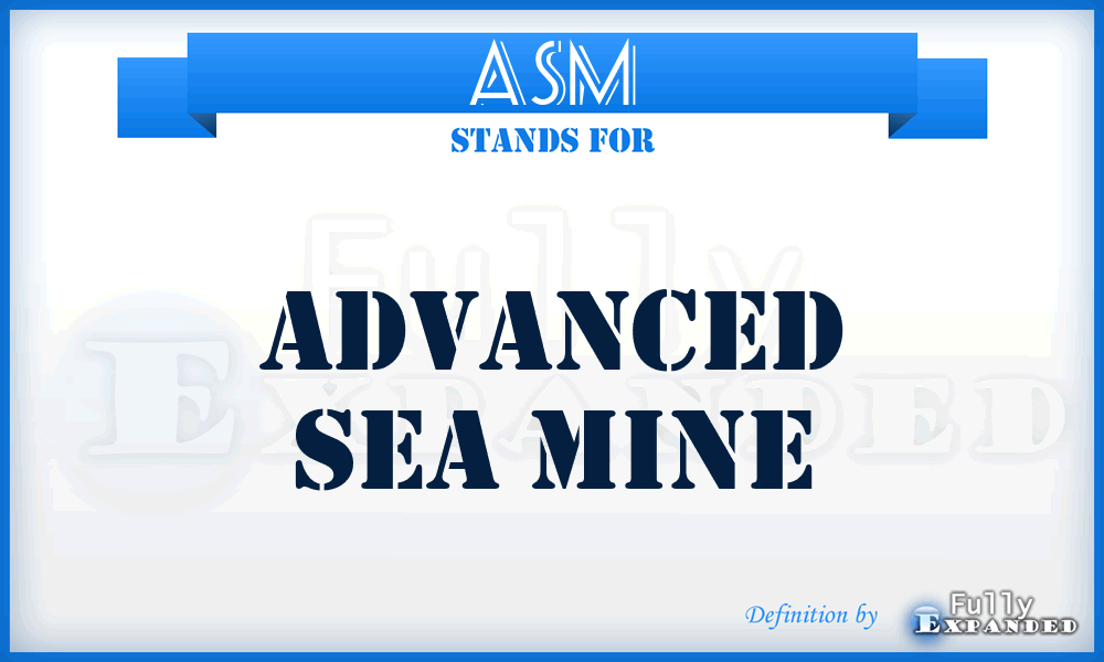 ASM - Advanced Sea Mine