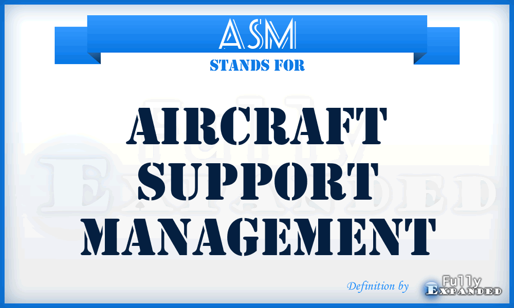 ASM - Aircraft Support Management