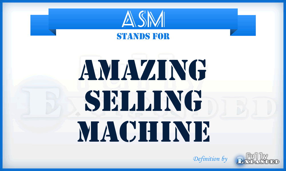 ASM - Amazing Selling Machine