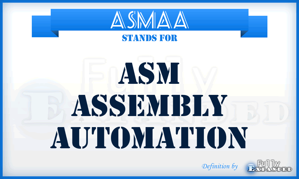 ASMAA - ASM Assembly Automation