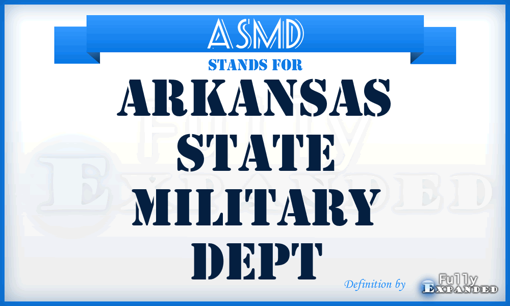 ASMD - Arkansas State Military Dept