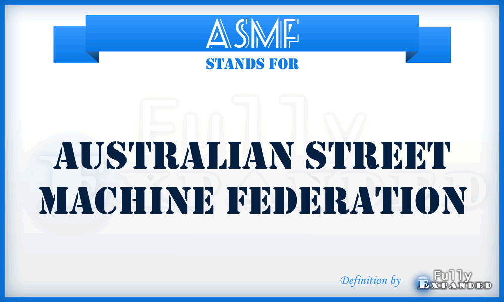 ASMF - Australian Street Machine Federation