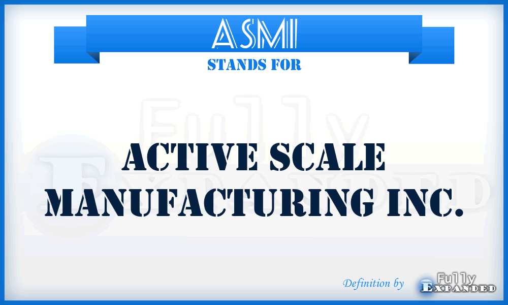 ASMI - Active Scale Manufacturing Inc.