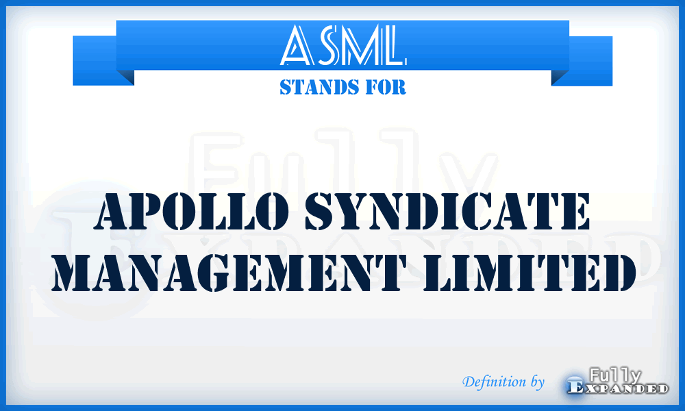 ASML - Apollo Syndicate Management Limited