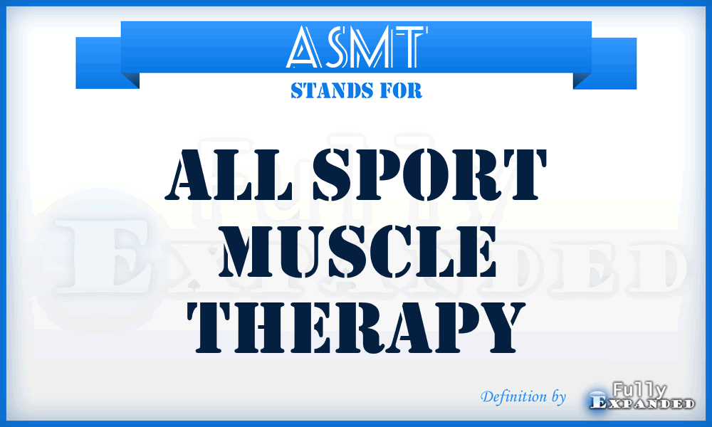 ASMT - All Sport Muscle Therapy