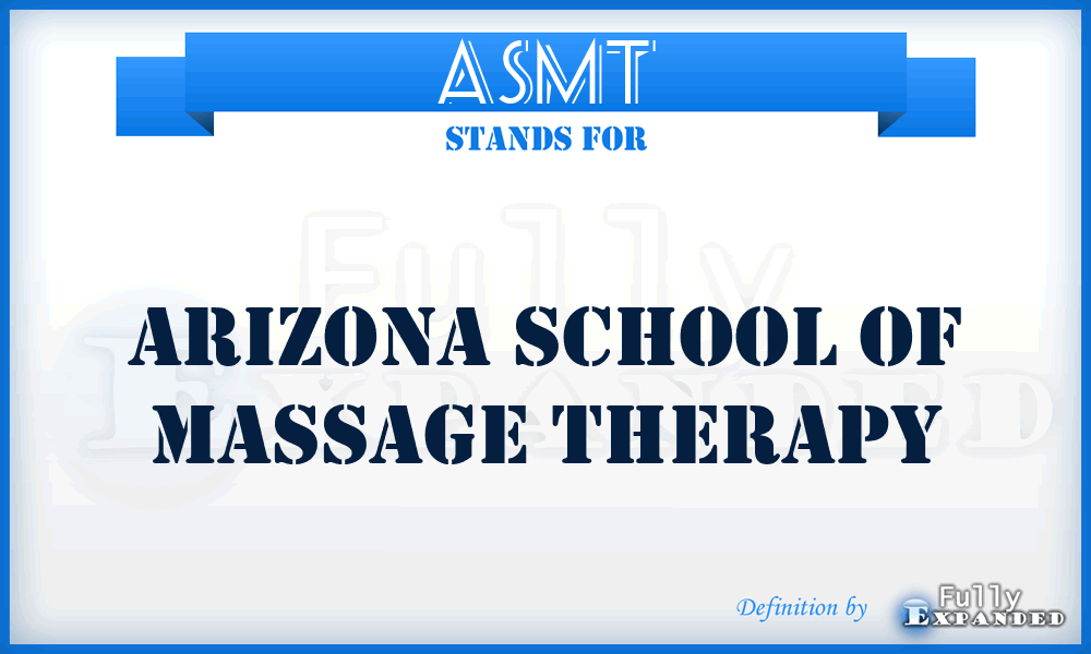 ASMT - Arizona School of Massage Therapy