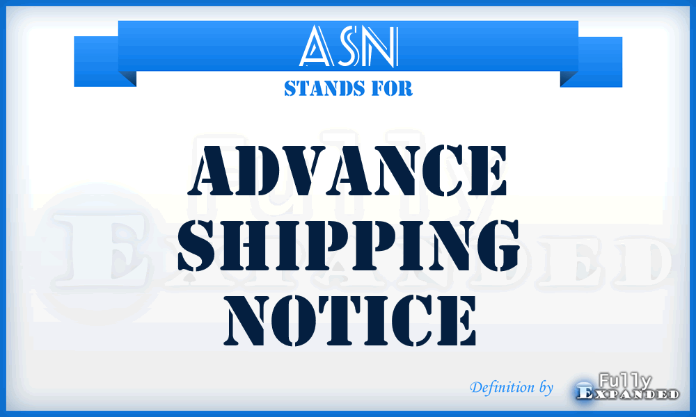 ASN - Advance Shipping Notice