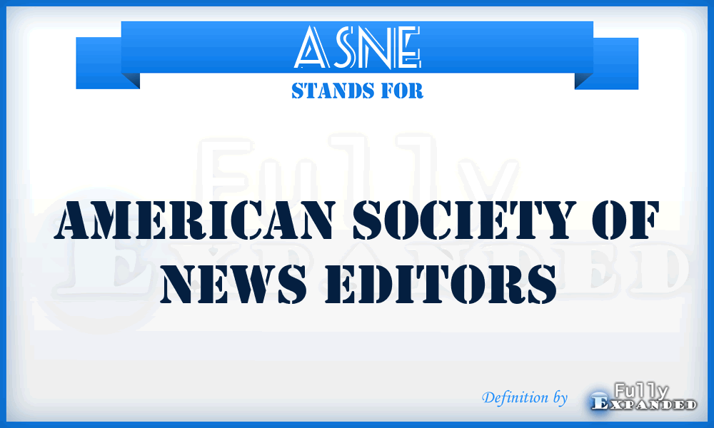 ASNE - American Society of News Editors