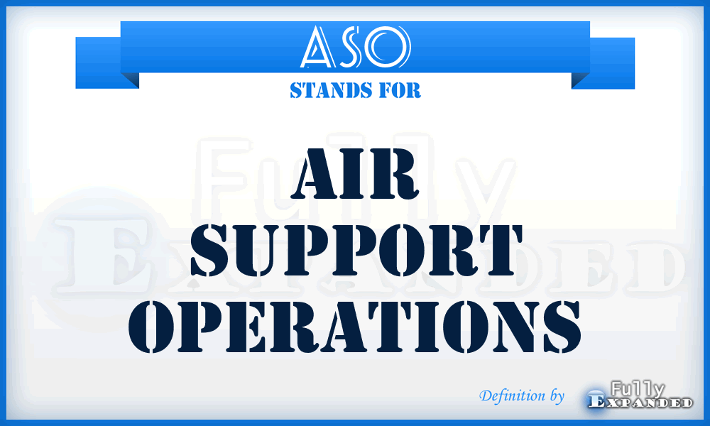 ASO - air support operations