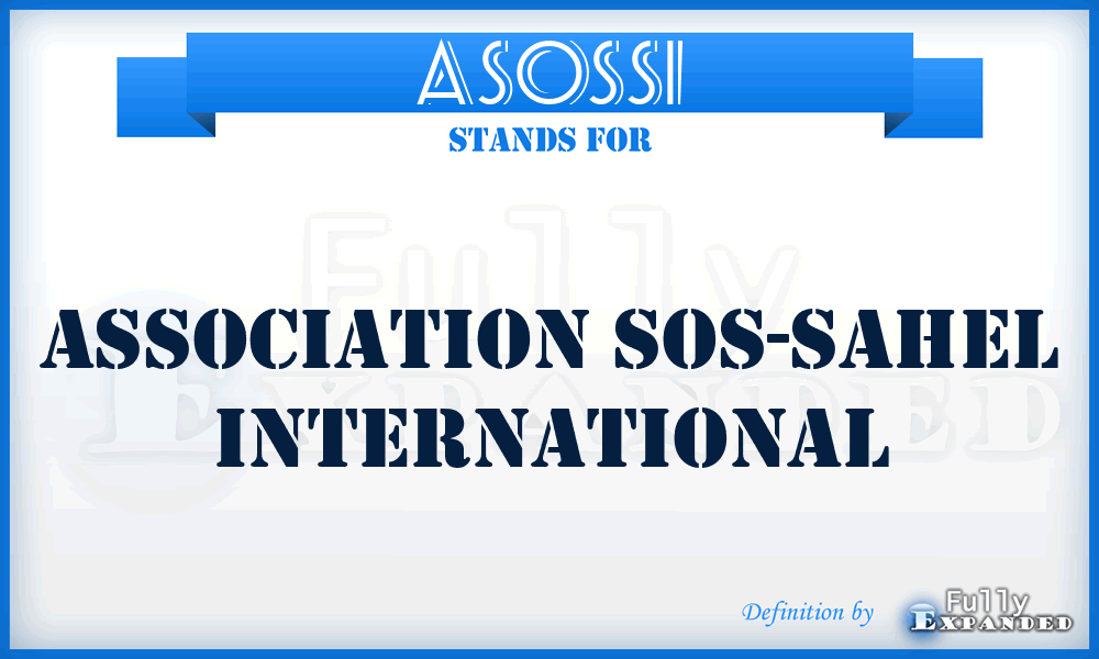ASOSSI - Association SOS-Sahel International