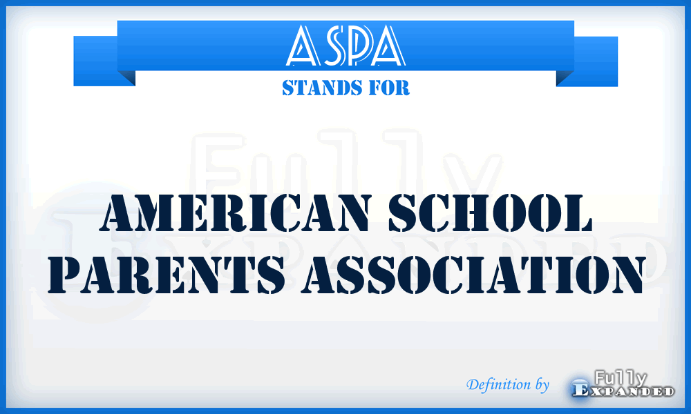 ASPA - American School Parents Association