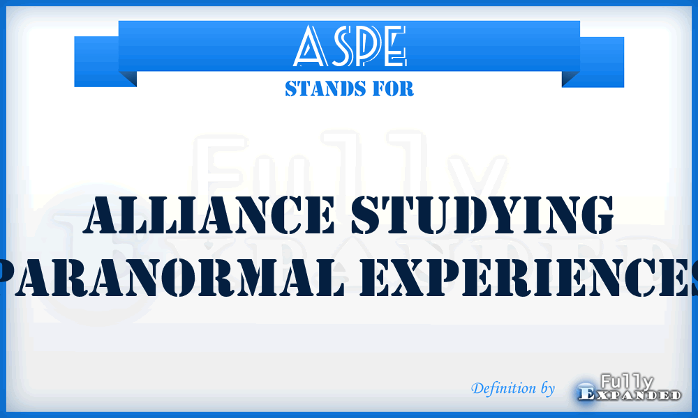ASPE - Alliance Studying Paranormal Experiences
