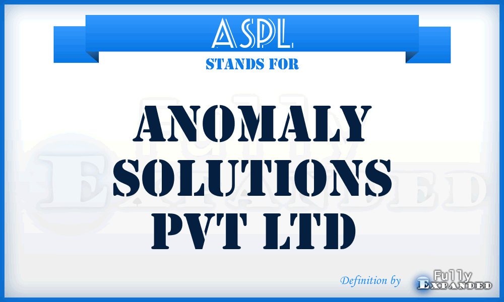 ASPL - Anomaly Solutions Pvt Ltd