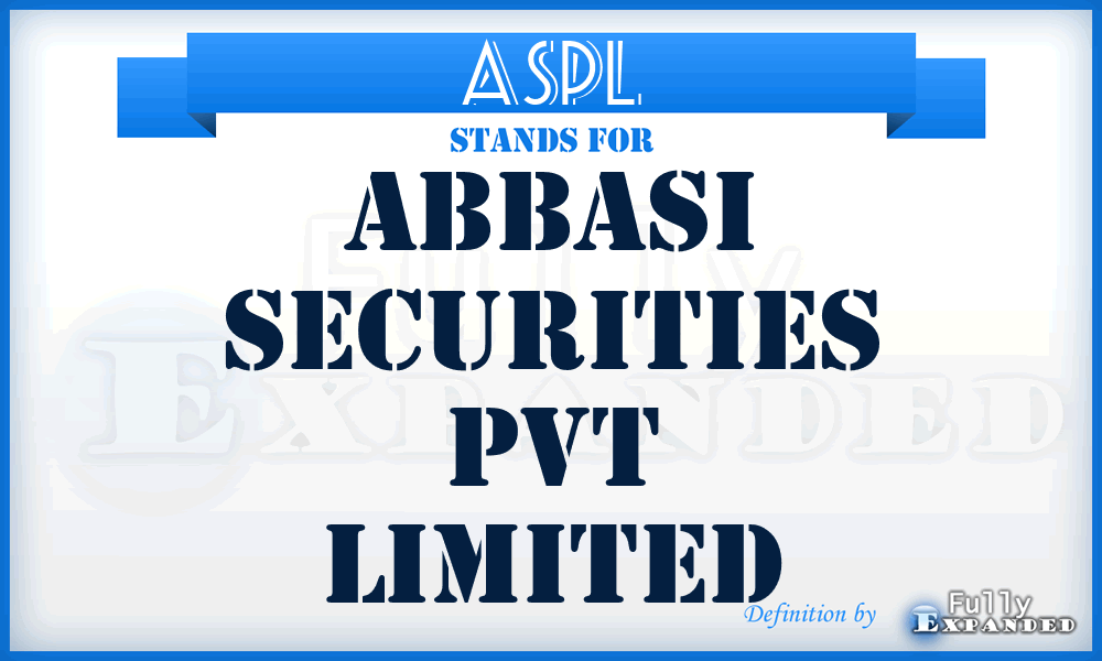 ASPL - Abbasi Securities Pvt Limited