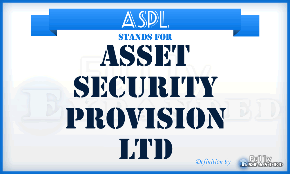 ASPL - Asset Security Provision Ltd