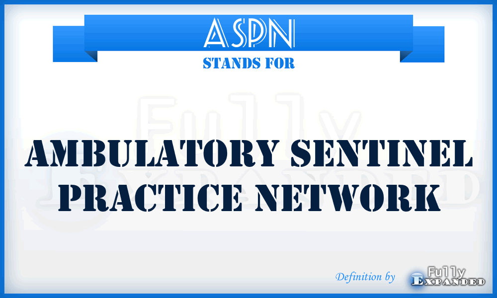 ASPN - Ambulatory Sentinel Practice Network