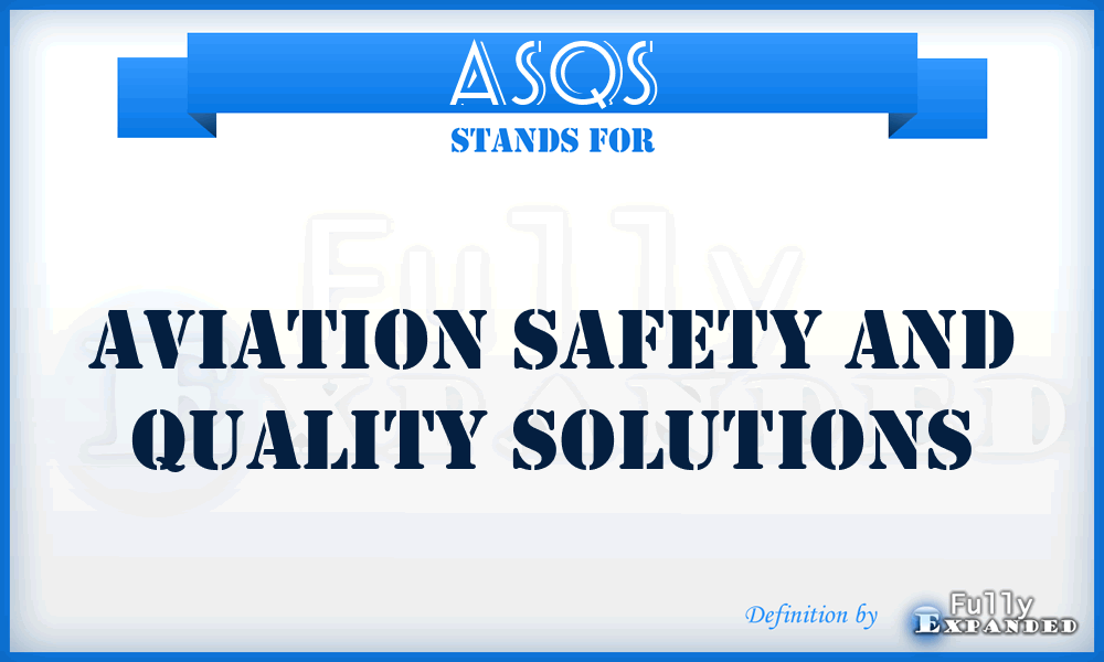 ASQS - Aviation Safety and Quality Solutions