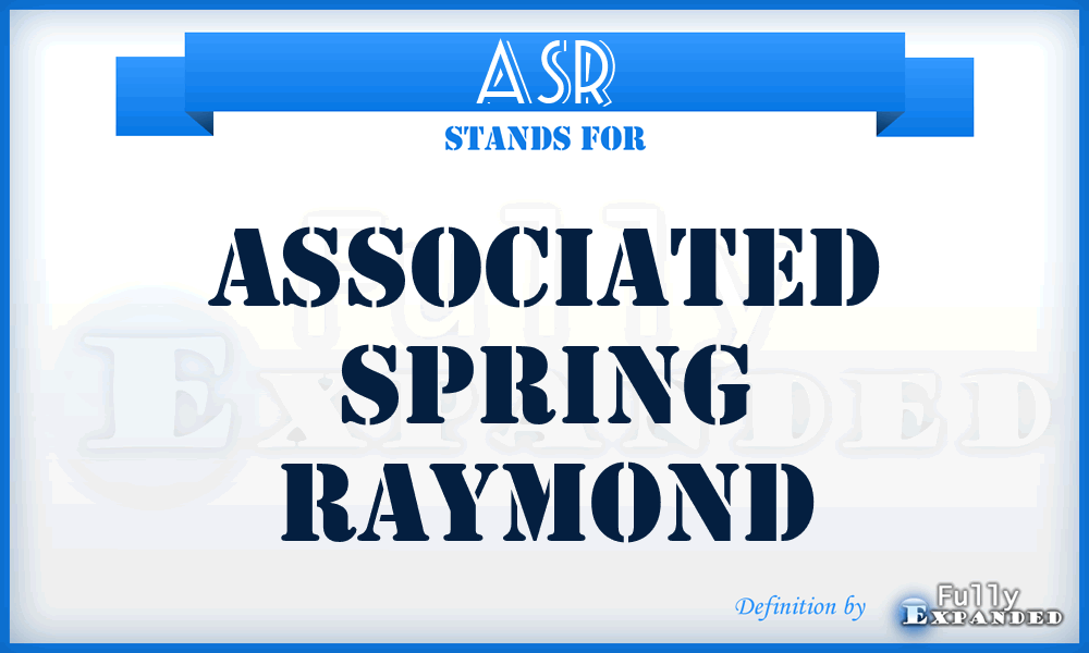 ASR - Associated Spring Raymond