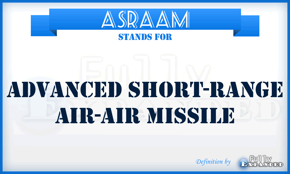 ASRAAM - Advanced Short-Range Air-Air Missile
