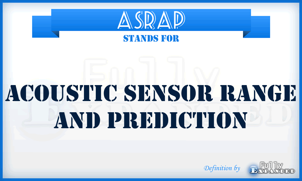 ASRAP - Acoustic Sensor Range And Prediction
