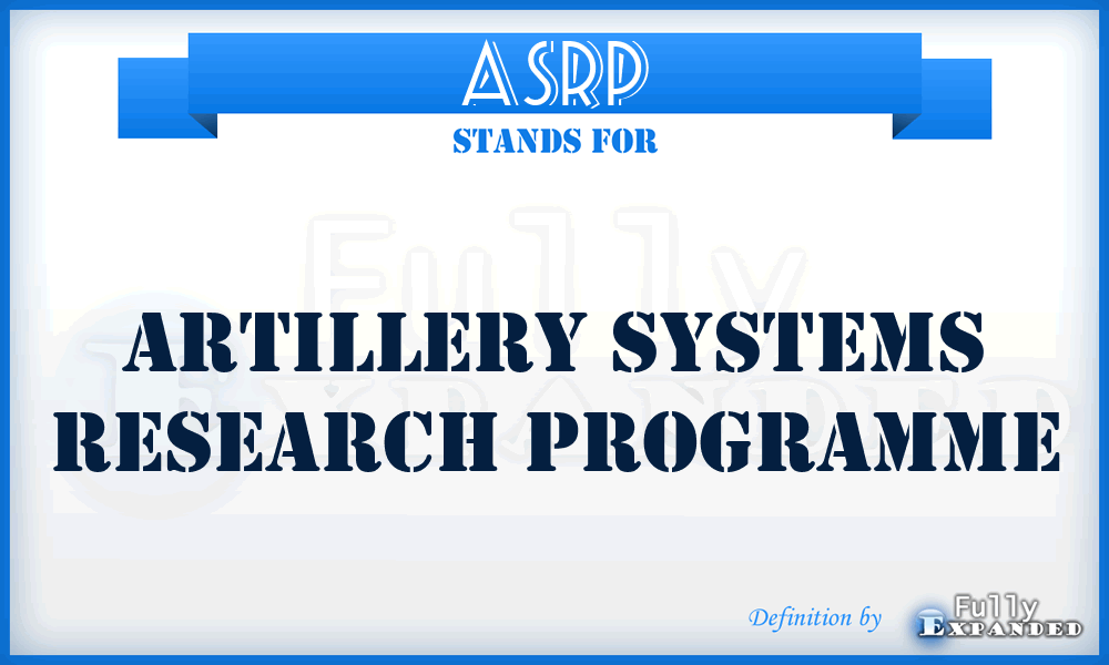 ASRP - Artillery Systems Research Programme
