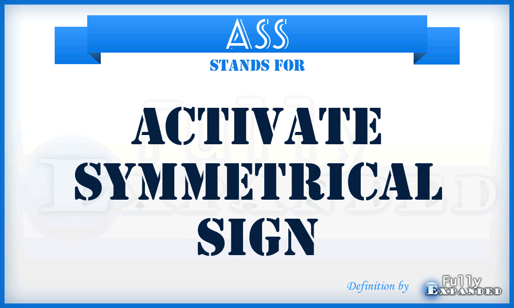 ASS - Activate Symmetrical Sign