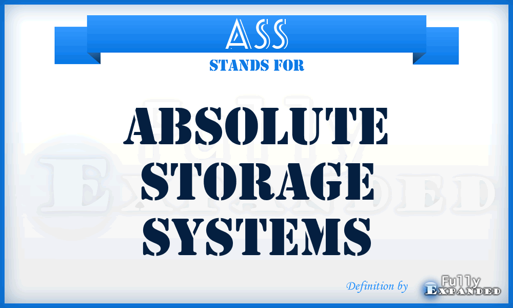 ASS - Absolute Storage Systems