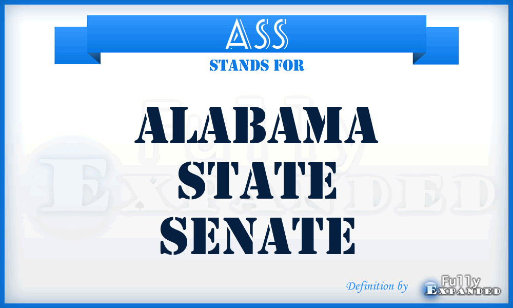 ASS - Alabama State Senate