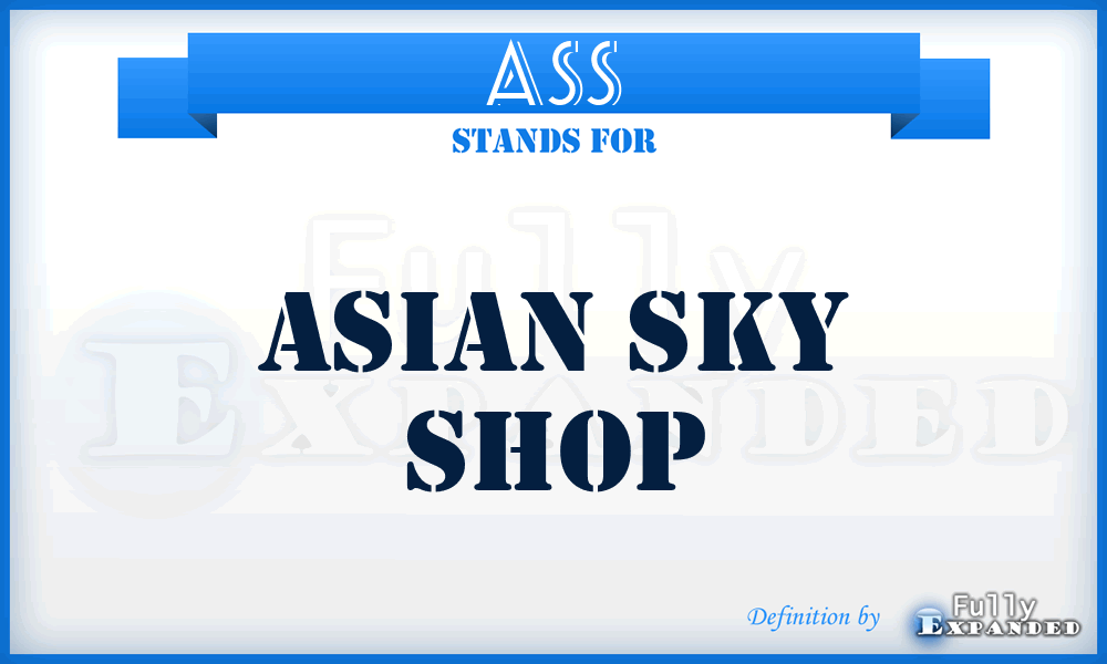 ASS - Asian Sky Shop