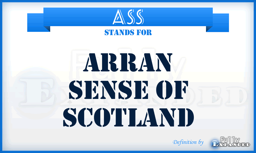 ASS - Arran Sense of Scotland