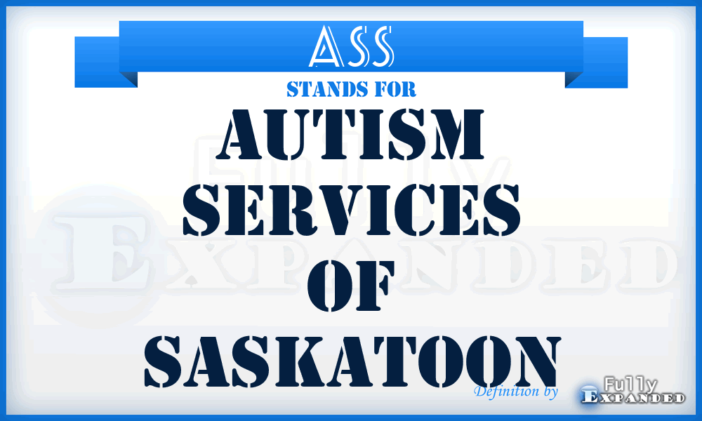 ASS - Autism Services of Saskatoon