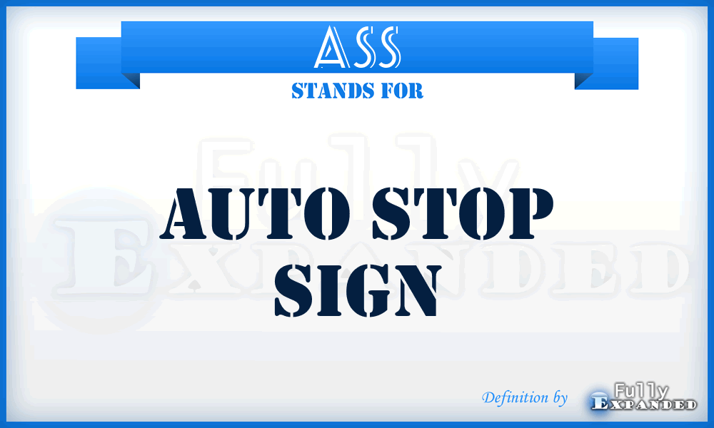 ASS - Auto Stop Sign