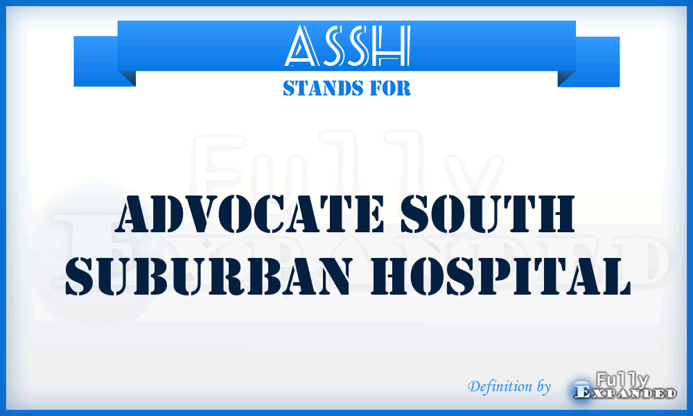ASSH - Advocate South Suburban Hospital