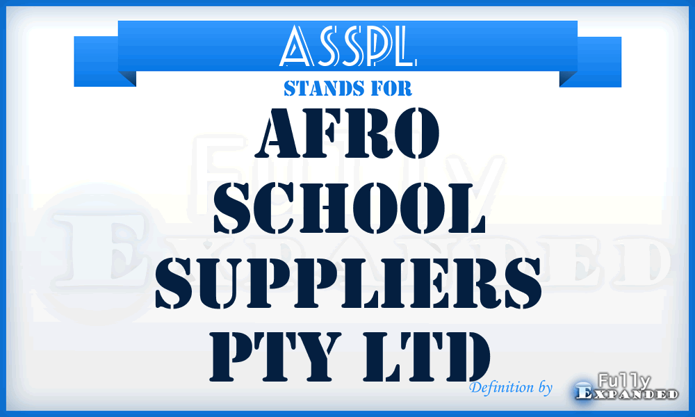 ASSPL - Afro School Suppliers Pty Ltd