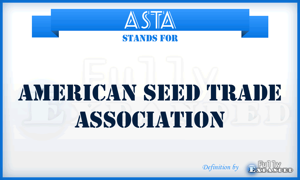 ASTA - American Seed Trade Association