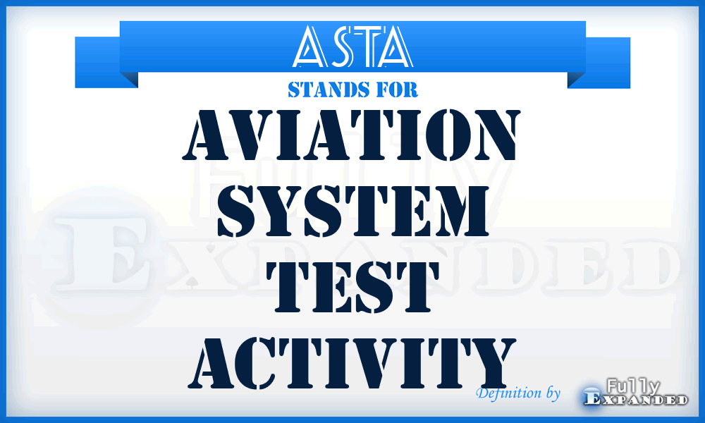 ASTA - Aviation System Test Activity