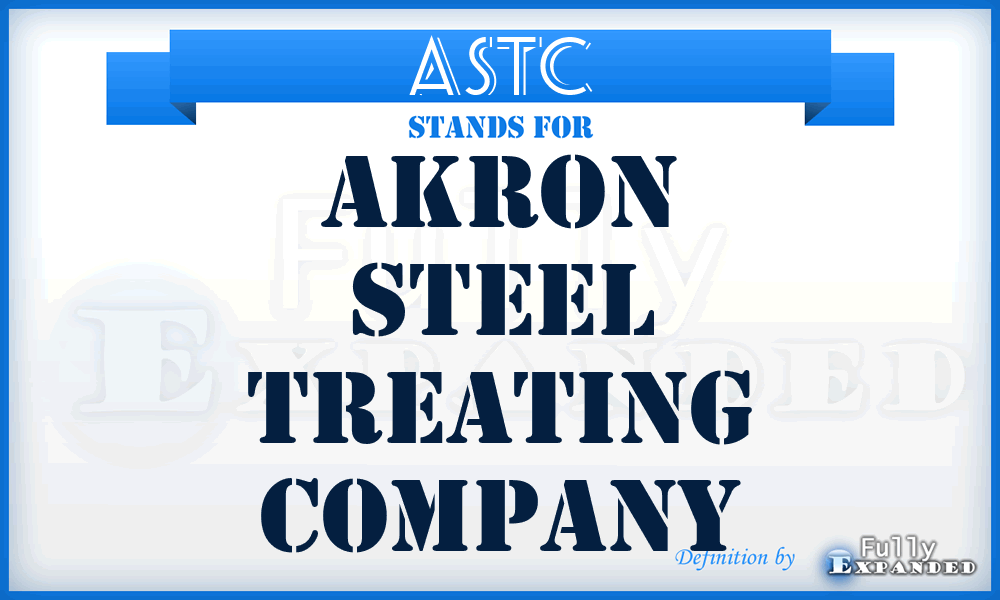 ASTC - Akron Steel Treating Company