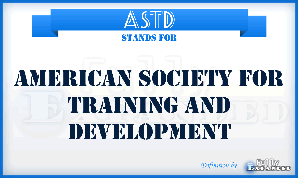 ASTD - American Society for Training and Development