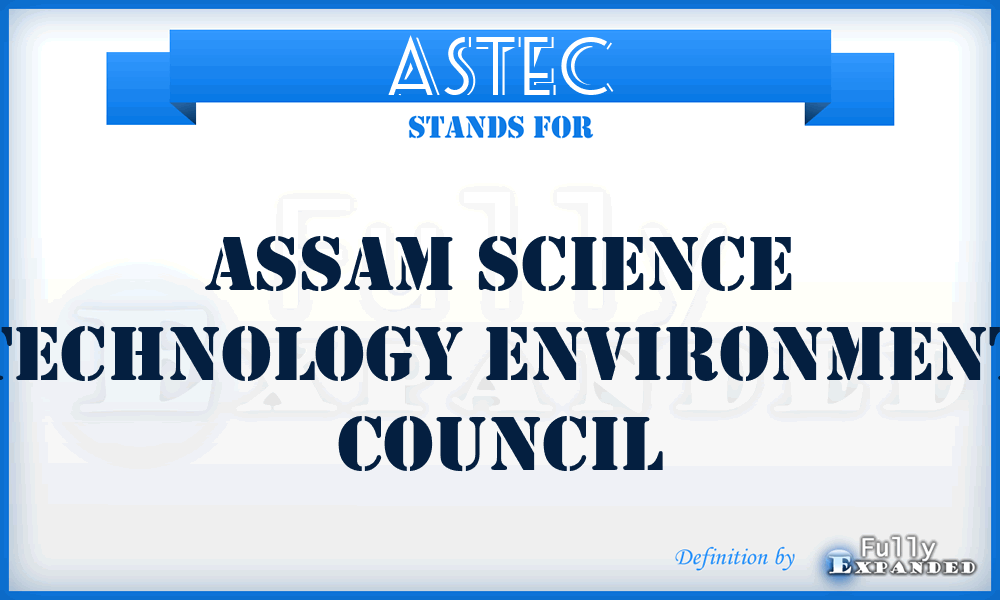 ASTEC - Assam Science Technology Environment Council